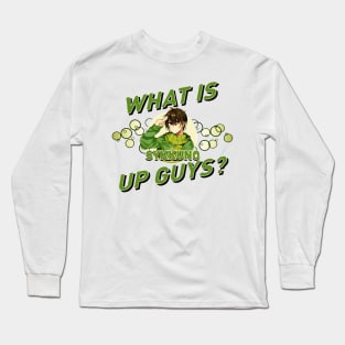 what is up guys Long Sleeve T-Shirt